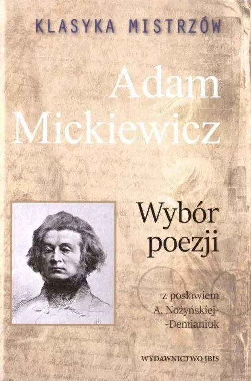 Adam Mickiewicz. Wybór poezji. Klasyka mistrzów - tantis.pl