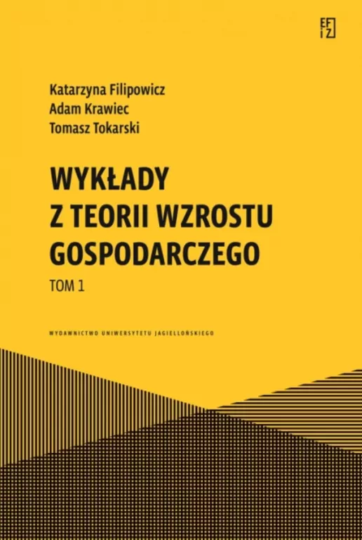 Wykłady z teorii wzrostu gospodarczego T.1 - tantis.pl