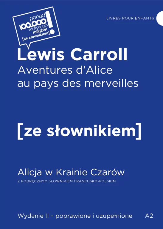 Aventures d'Alice au pays des merveilles / Alicja w krainie czarów z podręcznym słownikiem francusko - tantis.pl