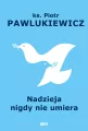 Nadzieja nigdy nie umiera - tantis.pl