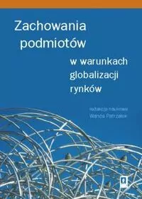Zachowania podmiotów w warunkach globalizacji rynków - tantis.pl