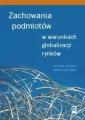 Zachowania podmiotów w warunkach globalizacji rynków - tantis.pl