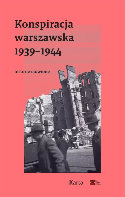 Konspiracja Warszawska 1939-1944. Historie mówione - tantis.pl