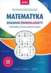 Matematyka. Egzamin ósmoklasisty