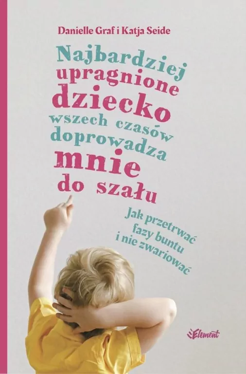 Najbardziej upragnione dziecko wszech czasów doprowadza mnie do szału - tantis.pl