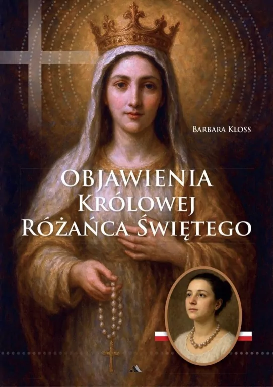 Objawienia Królowej Różańca Świętego - tantis.pl