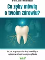 Co zęby mówią o twoim zdrowiu? - tantis.pl