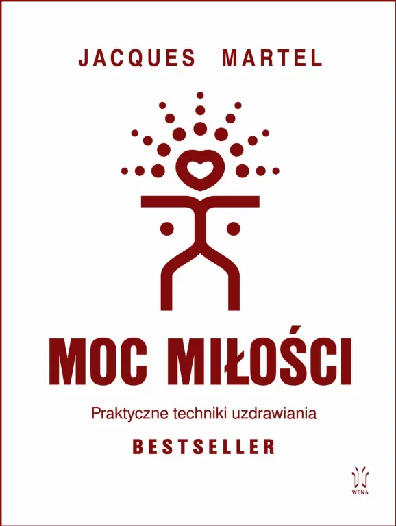 Moc Miłości. Praktyczne techniki uzdrawiania - tantis.pl