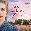 Jak dzikie gęsi. Audiobook - tantis.pl