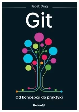 Git. Od koncepcji do praktyki - tantis.pl