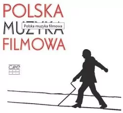 Polska muzyka filmowa. CD