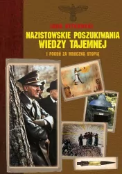 Nazistowskie poszukiwania wiedzy tajemnej...