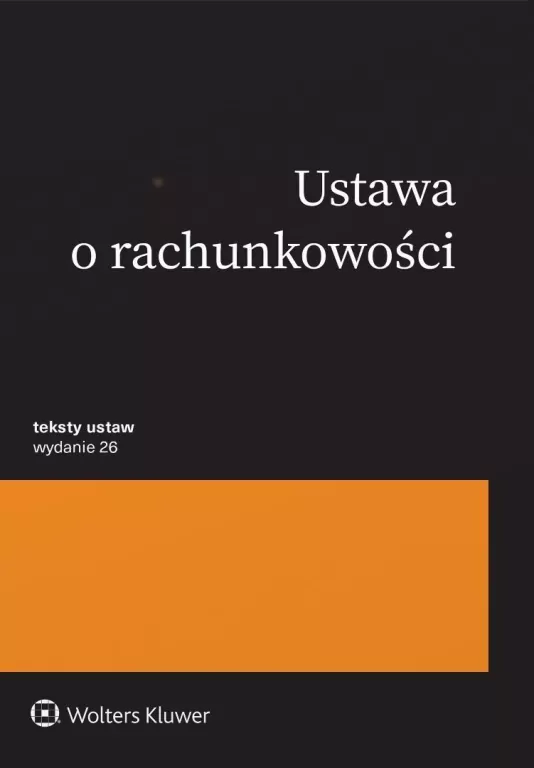 Ustawa o rachunkowości. Przepisy w.26 - tantis.pl