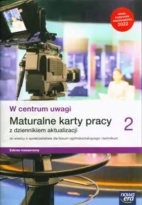 W centrum uwagi. Maturalne karty pracy 2. Liceum i technikum. Zakres rozszerzony - tantis.pl