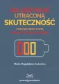 Jak odzyskać utraconą skuteczność - tantis.pl