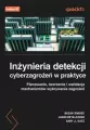 Inżynieria detekcji cyberzagrożeń w praktyce - tantis.pl