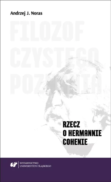 Filozof czystego poznania. Rzecz o Hermannie... - tantis.pl