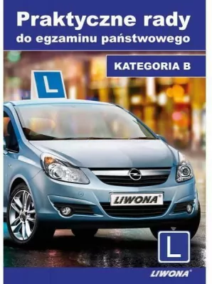 Praktyczne rady do egz. państwowego. Kat. B w.2013