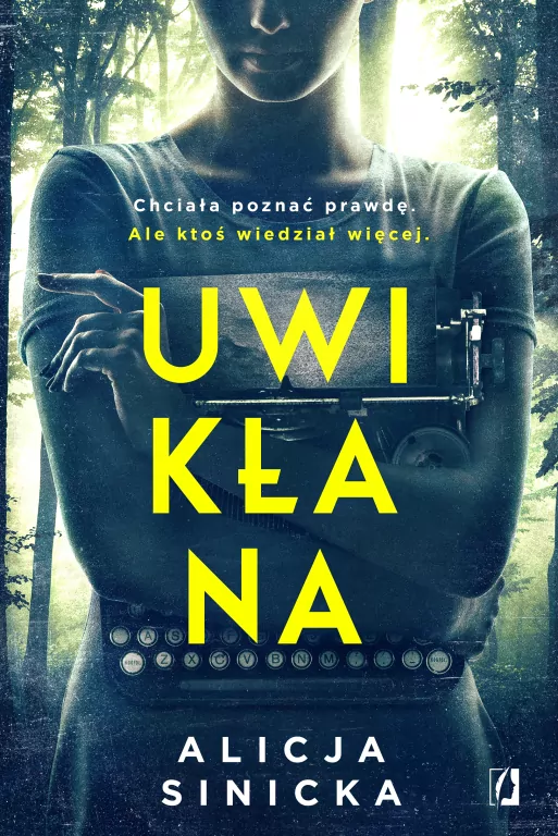 Uwikłana. Uwikłane. Tom 2 - tantis.pl