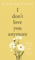 I Don't Love You Anymore - tantis.pl
