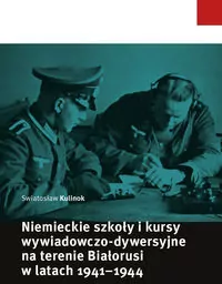 Niemieckie szkoły i kursy wywiadowczo-dywersyjne na terenie Białorusi w latach 1941-1944 - tantis.pl