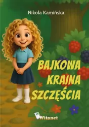 Bajkowa kraina szczęścia