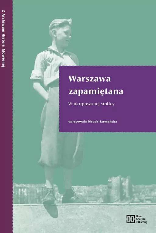 Warszawa zapamiętana. W okupowanej stolicy - tantis.pl