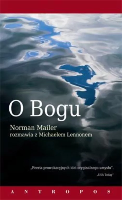 O Bogu. Norman Mailer rozmawia z Michaelem Lennonem - tantis.pl