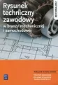 Rysunek techniczny zawodowy w branży mechanicznej i samochodowej. Podręcznik do nauki zawodów - tantis.pl