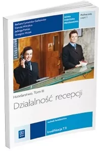 Działalność recepcji. Hotelarstwo. Tom 3. Cz.1 - tantis.pl