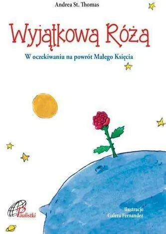 Wyjątkowa Róża. W oczekiwaniu na powrót Małego Księcia - tantis.pl