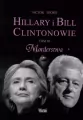 Hillary i Bill Clintonowie. Tom 3. Morderstwa - tantis.pl