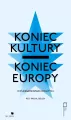 Koniec kultury - koniec Europy - tantis.pl