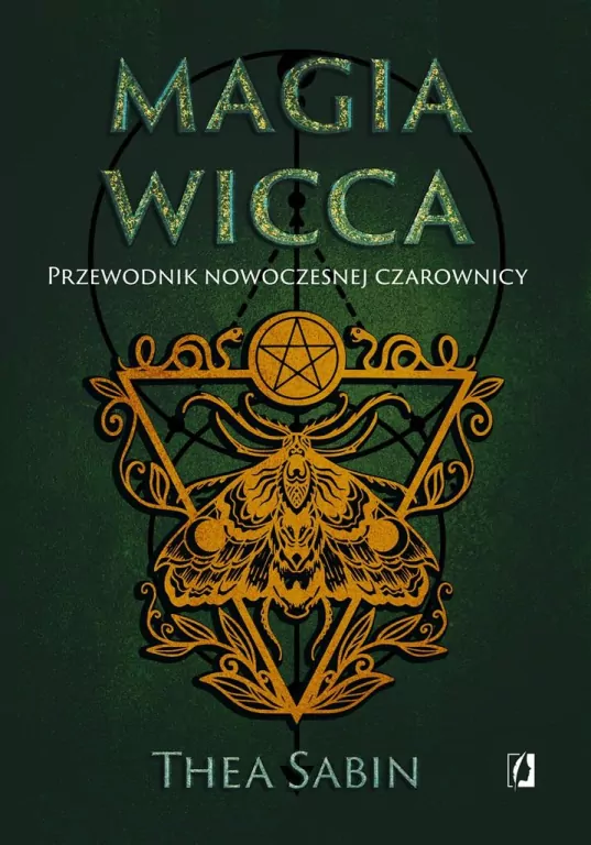 Magia Wicca. Przewodnik nowoczesnej czarownicy - tantis.pl