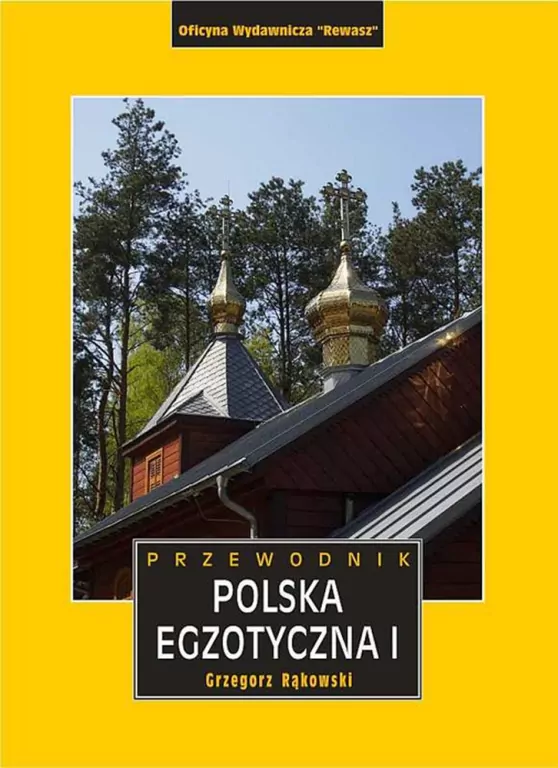Polska egzotyczna przewodnik. Tom 1 - tantis.pl