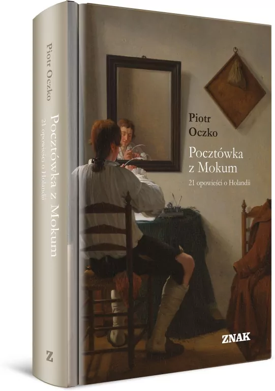 Pocztówka z Mokum. 21 opowieści o Holandii - tantis.pl