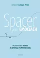 Spacer po emocjach. Przewodnik w drodze do spokoju - tantis.pl