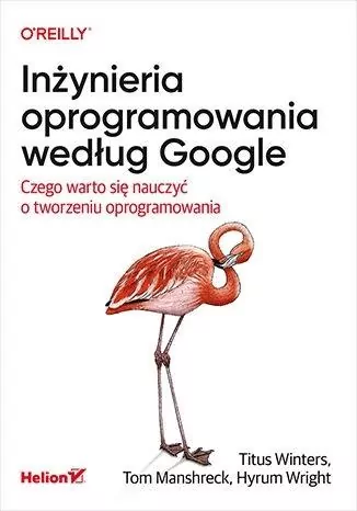 Inżynieria oprogramowania według Google - tantis.pl