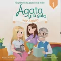 Agata y la gata. Hiszpański dla dzieci i nie tylko. Część 1 - tantis.pl