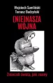 Nie nasza wojna. Zmierzch świata, jaki znamy - tantis.pl
