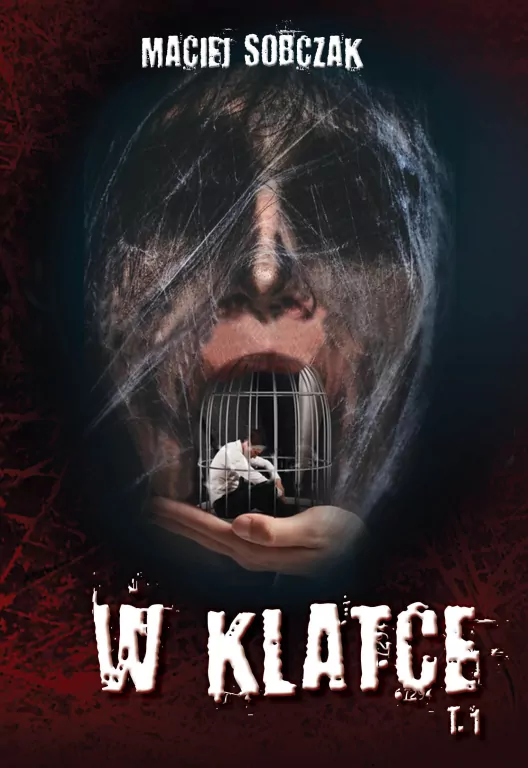 W klatce. Tom 1 - tantis.pl