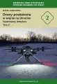 Drony powietrzne w wojnie na Ukrainie. Ilustrowany leksykon. Tom 2 - tantis.pl