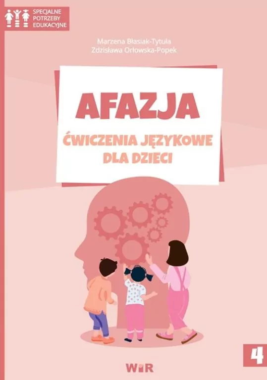 Afazja. Ćwiczenia językowe dla dzieci. Część 4 - tantis.pl