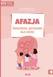 Afazja. Ćwiczenia językowe dla dzieci. Część 4