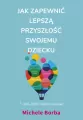 Jak zapewnić lepszą przyszłość swojemu dziecku - tantis.pl