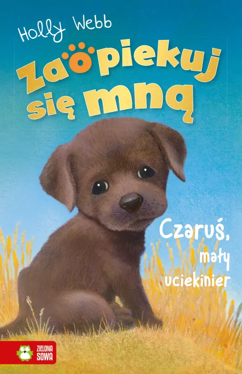 Czaruś, mały uciekinier. Zaopiekuj się mną - tantis.pl