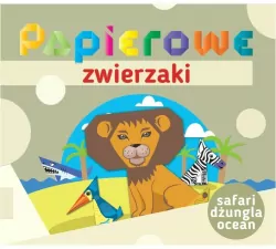 Safari, dżungla, ocean. Papierowe zwierzaki