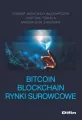 Bitcoin Blockchain. Rynki surowcowe - tantis.pl