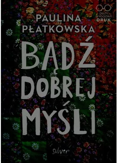 Bądź dobrej myśli. Wielkie Litery - tantis.pl