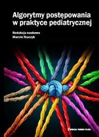 Algorytmy postępowania w praktyce pediatrycznej - tantis.pl
